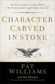Character Carved In Stone-Softcover by Pat Williams | SHOPtheWORD