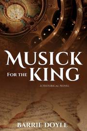 Musick for the King by Barrie Doyle | SHOPtheWORD