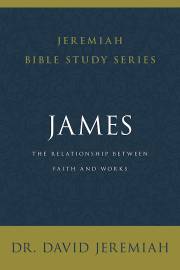 James (Jeremiah Bible Study Series) (Jun 2021) by David Jeremiah | SHOPtheWORD