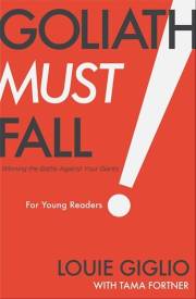 Goliath Must Fall For Young Readers by Louie Giglio | SHOPtheWORD