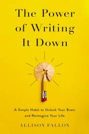 The Power Of Writing It Down by Alison Fallon | SHOPtheWORD