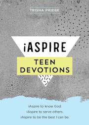 IAspire Teen Devotions by Trisha Priebe | SHOPtheWORD