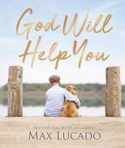 God Will Help You by Max Lucado | SHOPtheWORD