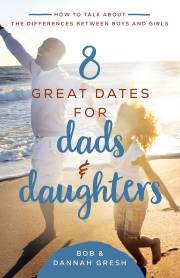 8 Great Dates for Dads & Daughters by Dannah Gresh | SHOPtheWORD