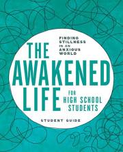 The Awakened Life For High School Students by Sarah E Bollinger | SHOPtheWORD