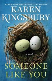 Someone Like You by Karen Kingsbury | SHOPtheWORD