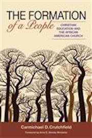 The Formation Of A People by Carmic Crutchfield | SHOPtheWORD
