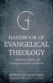 Handbook Of Evangelical Theology by Robert Lightner | SHOPtheWORD