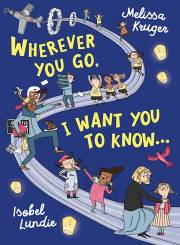 Wherever You Go, I Want You To Know by Melissa Kruger | SHOPtheWORD
