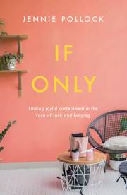 If Only by Jennie Pollock | SHOPtheWORD
