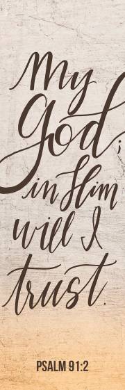 Bookmark-My God, In Him Will I Trust (Psalm 91:2) (Pack Of 25) | SHOPtheWORD