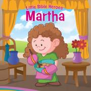 Martha Board Book (Little Bible Heroes) by Kids BH | SHOPtheWORD