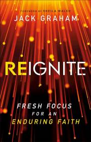 Reignite by Jack Graham | SHOPtheWORD