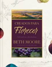 Span-Made To Flourish (Creados Para Florecer) by Beth Moore | SHOPtheWORD