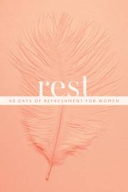Rest: 40 Days Of Refreshment For Women by Walk Thru the Bible | SHOPtheWORD