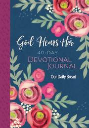 God Hears Her 40-Day Devotional Journal by Daily Bread Our | SHOPtheWORD
