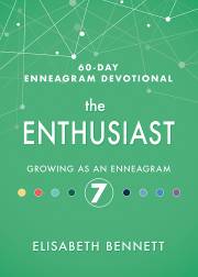 Enthusiast (60 Day Enneagram Devotional) by Elisabeth Bennett | SHOPtheWORD