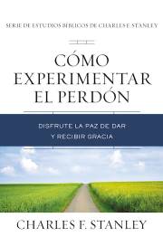 Span-Experiencing Forgiveness (Como Experimentar El Perdon) by Charles F Stanley | SHOPtheWORD