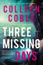 Three Missing Days (The Pelican Harbor #3)-Softcover by Colleen Coble | SHOPtheWORD