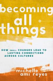 Becoming All Things by Michelle Reyes | SHOPtheWORD