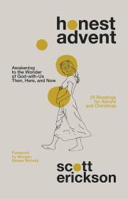Honest Advent by Scott Erickson | SHOPtheWORD