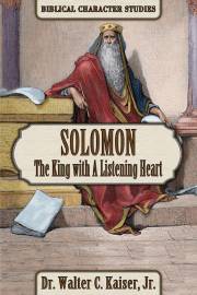 Solomon (Biblical Character Studies) by Walter C Kaiser | SHOPtheWORD