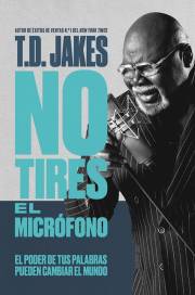 Span-Don't Drop The Mic (No Tires El Microfono) by T. D. Jakes | SHOPtheWORD
