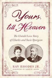 Yours, Till Heaven by Ray Rhodes | SHOPtheWORD