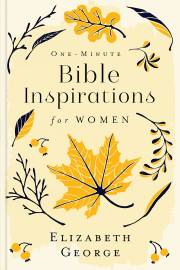 One-Minute Bible Inspirations For Women by Elizabeth George | SHOPtheWORD