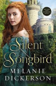 The Silent Songbird by Melanie Dickerson | SHOPtheWORD