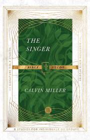 The Singer Bible Study (IVP Signature Collection) by Calvin Miller | SHOPtheWORD