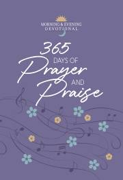 365 Days Of Prayer And Praise by Publishing Broadstreet | SHOPtheWORD