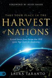 Take Your Place In The Harvest Of Nations by Laura Taranto | SHOPtheWORD