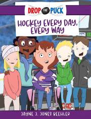 Hockey Every Day Every Way (Drop The Puck V3) by Jayne Jones | SHOPtheWORD