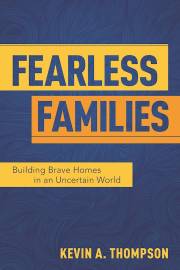 Fearless Families by Kevin A Thompson | SHOPtheWORD