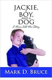 Jackie, A Boy, And A Dog by Mark D Bruce | SHOPtheWORD