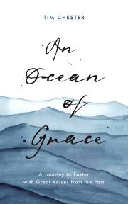 An Ocean Of Grace by Tim Chester | SHOPtheWORD