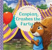 Caspian Crashes The Party (Good News For Little Hearts) by Edward T Welch | SHOPtheWORD