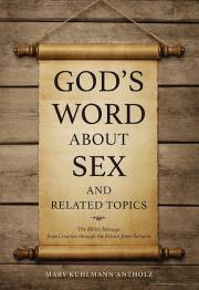 God's Word about Sex and Related Topics by Antholz M Kuhlmann | SHOPtheWORD