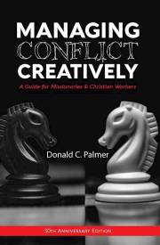 Managing Conflict Creatively (30th Anniversary Edition) by Donald C Palmer | SHOPtheWORD