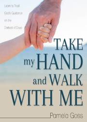 Take My Hand and Walk with Me by Pamela Goss | SHOPtheWORD