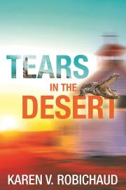Tears in the Desert by Karen V. Robichaud | SHOPtheWORD