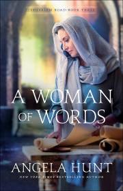 A Woman Of Words (Jerusalem Road #3) by Angela Hunt | SHOPtheWORD