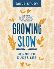 Growing Slow Bible Study (May 2021) by Jennifer Dukes Lee | SHOPtheWORD
