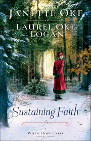 Sustaining Faith (When Hope Calls #2)-Hardcover by Oke/Logan | SHOPtheWORD