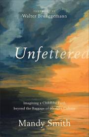 Unfettered (May 2021) by Mandy Smith | SHOPtheWORD