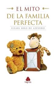 Span-Mito de la Familia Perfecta, El by De Azevedo Belo | SHOPtheWORD