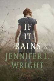 If It Rains-Softcover by Jennifer L Wright | SHOPtheWORD