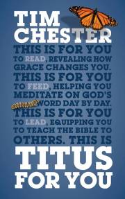 Titus For You (God's Word For You)-Softcover by Tim Chester | SHOPtheWORD