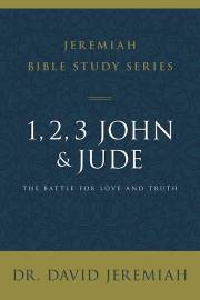 1, 2, 3, John And Jude (Jeremiah Bible Study Series) by David Jeremiah | SHOPtheWORD
